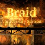 Braid: Anniversary Edition is Coming to PC and Consoles on April 30